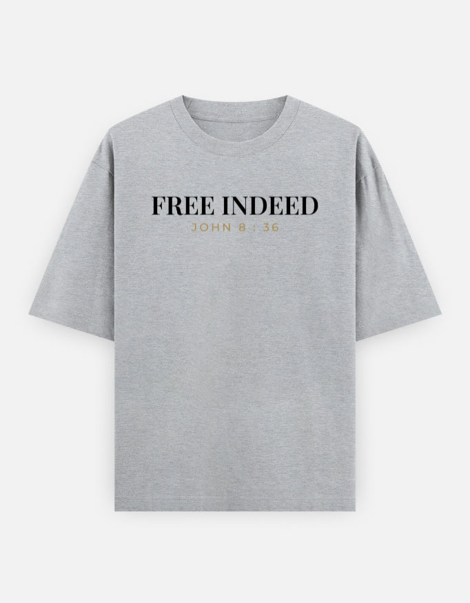 Free Indeed — Christian Faith T-Shirt