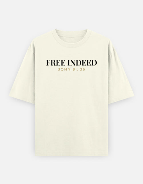 Free Indeed — Christian Faith T-Shirt